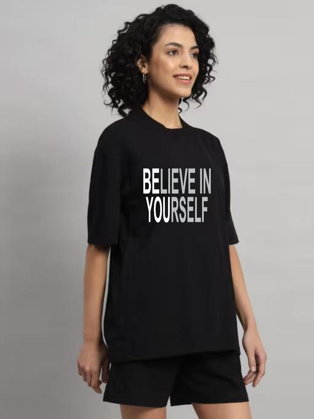 HESHA BELIEVE IN YOURSELF WOMEN OVERSIZE PRINTED TSHIRT