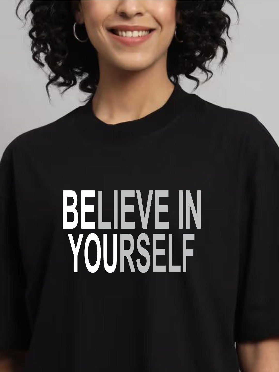 HESHA BELIEVE IN YOURSELF WOMEN OVERSIZE PRINTED TSHIRT