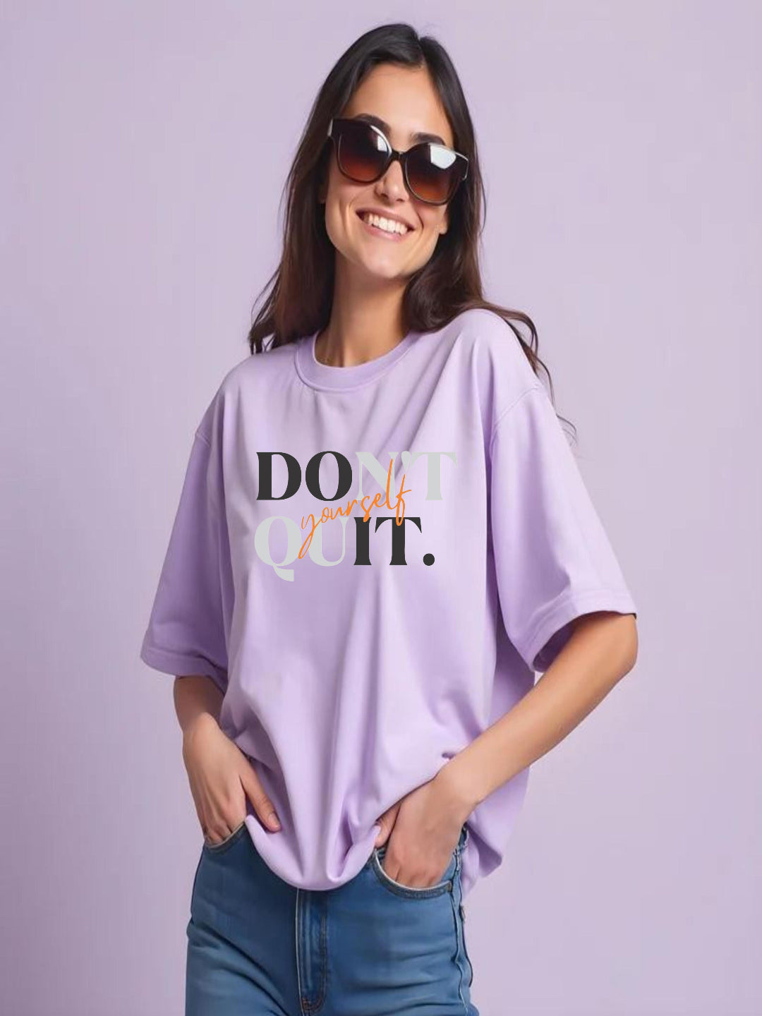 HESHA DONT QUIT WOMEN OVERSIZE PRINTED TSHIRT