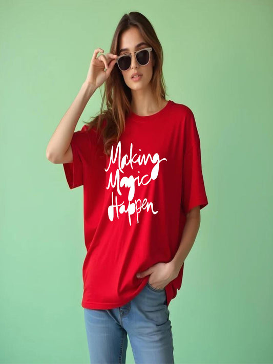 HESHA MAKING MAGIC HAPPEN WOMEN OVERSIZE PRINTED TSHIRT