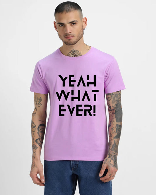 HESHA YEAH WHATEVER MENS REGULAR PRINTED TSHIRT